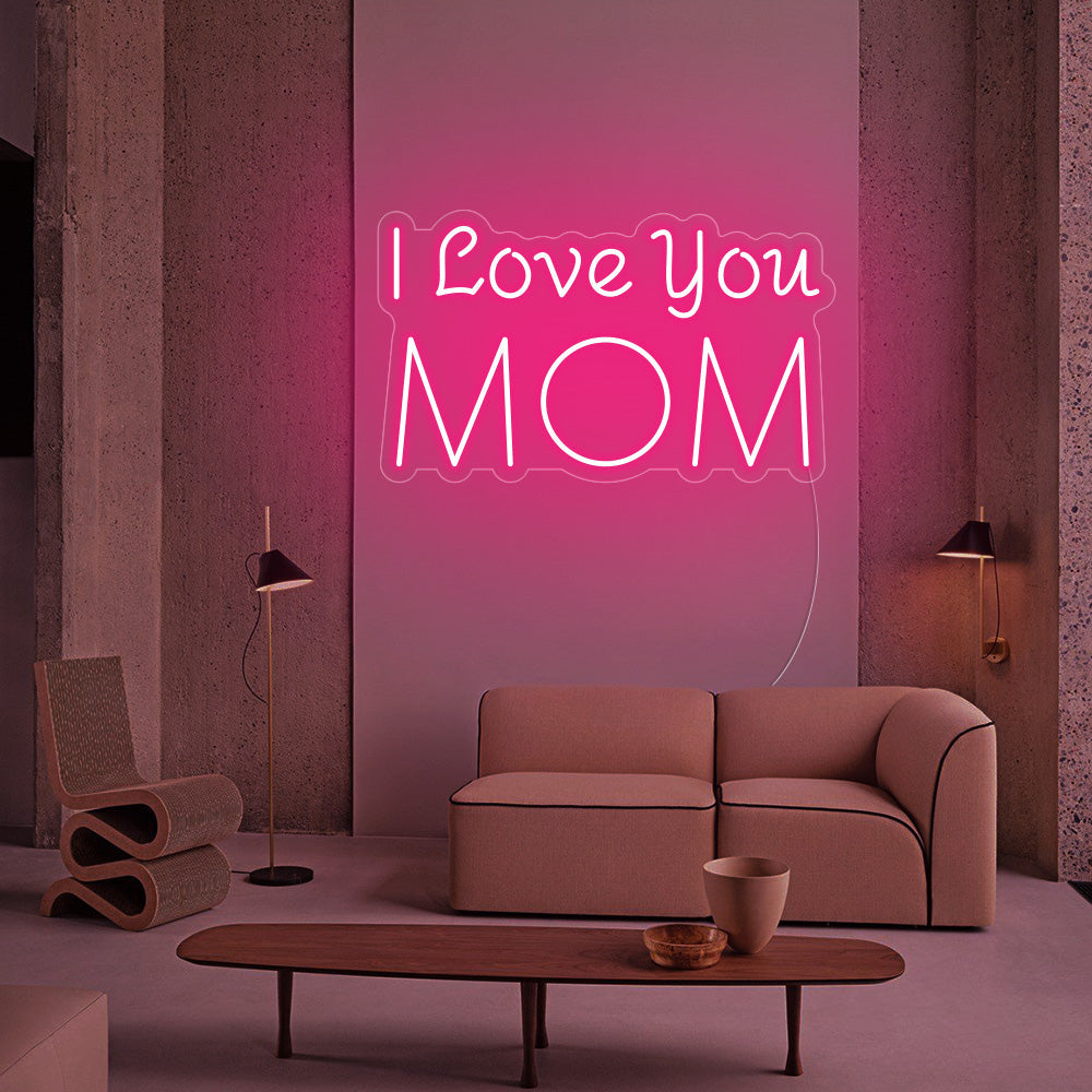 I Love you MOM Neon Signs Led Neon Lighting