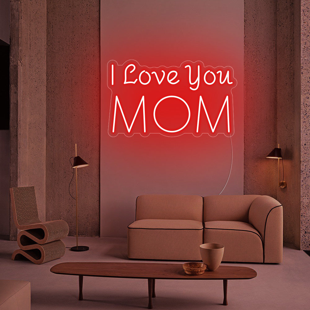 I Love you MOM Neon Signs Led Neon Lighting