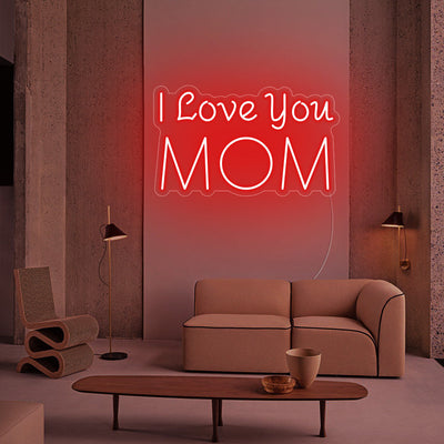 I Love you MOM Neon Signs Led Neon Lighting
