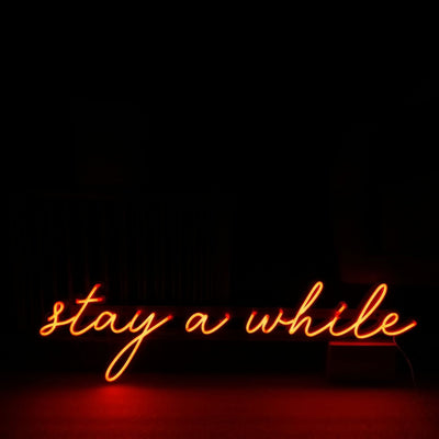 stay a while Neon Signs Led Neon Light Wall Hanging