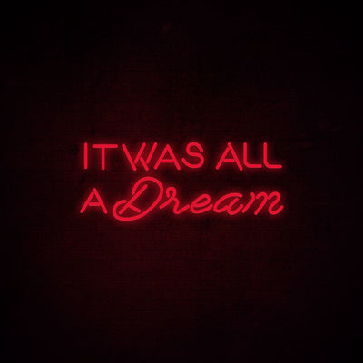 It was all a dream Neon Signs Led Neon Light Wall Hanging