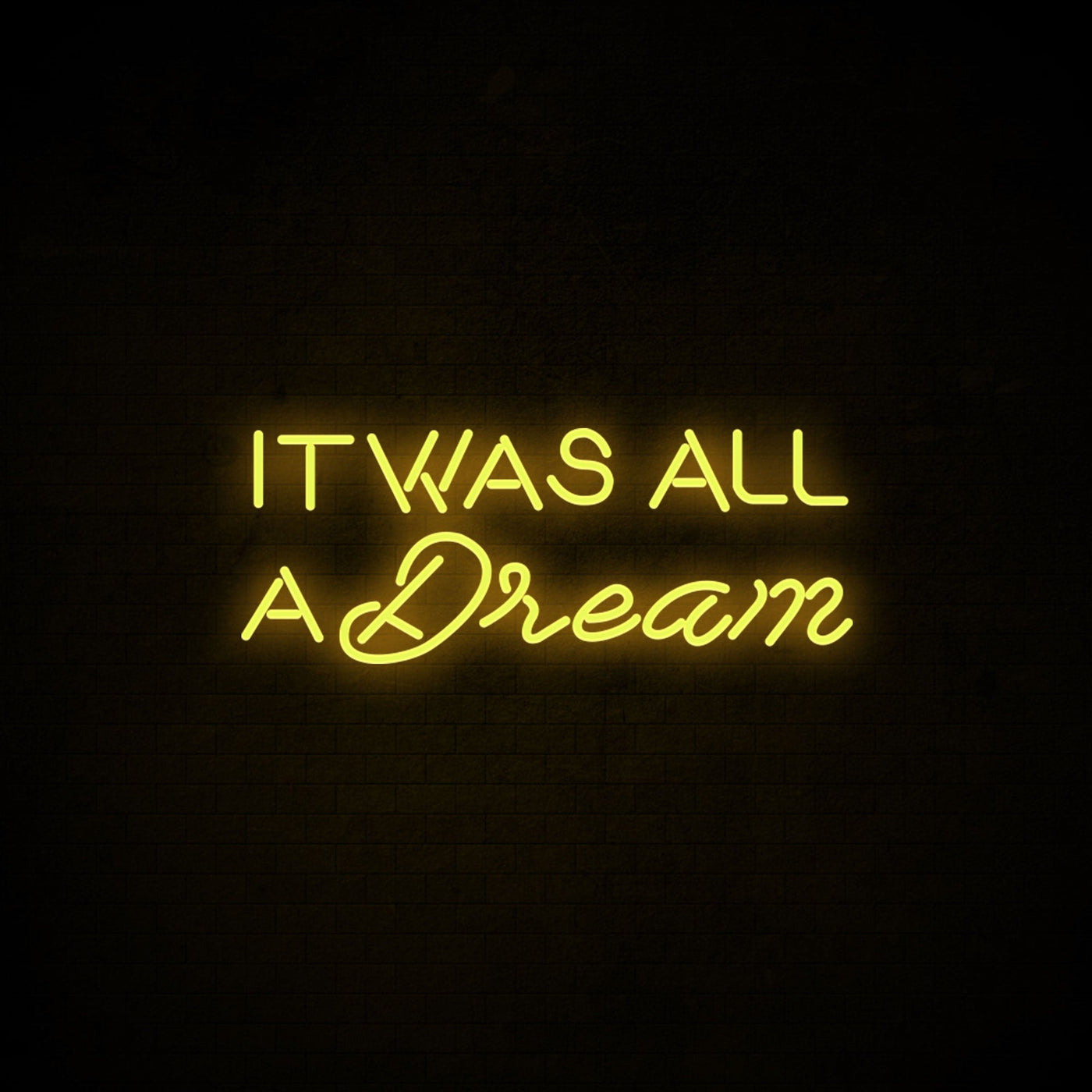 It was all a dream Neon Signs Led Neon Light Wall Hanging