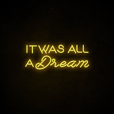 It was all a dream Neon Signs Led Neon Light Wall Hanging