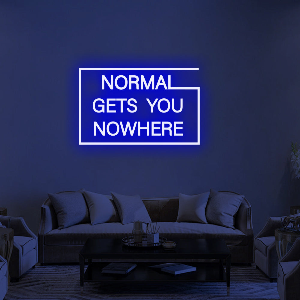 NORMAL GETS YOU NOWHERE Neon Signs Led Neon Lighting -2