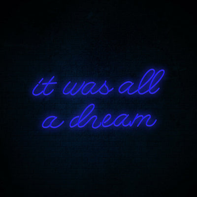 It was all a dream Neon Signs Led Neon Light Bedroom Decoration