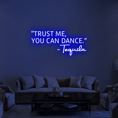 Trust Me, You Can Dance' Neon Signs Led Neon Lighting