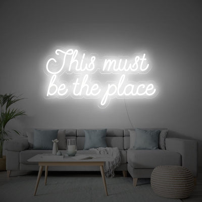 This must be the place Neon Signs Led Neon Lighting