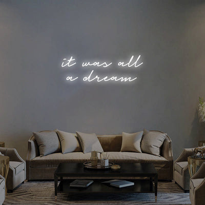It was all a Dream Neon Signs Led Neon Light Liveing Room Decoration