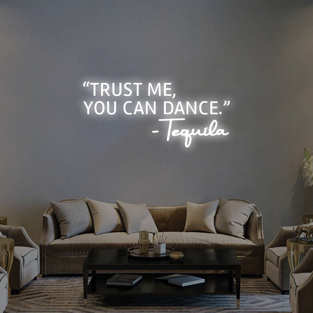 Trust Me, You Can Dance' Neon Signs Led Neon Lighting