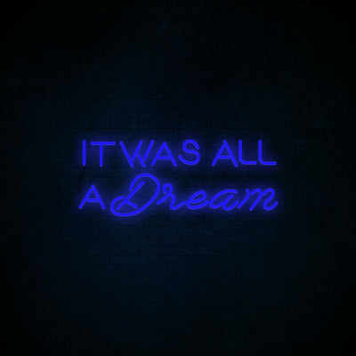 It was all a dream Neon Signs Led Neon Light Wall Hanging