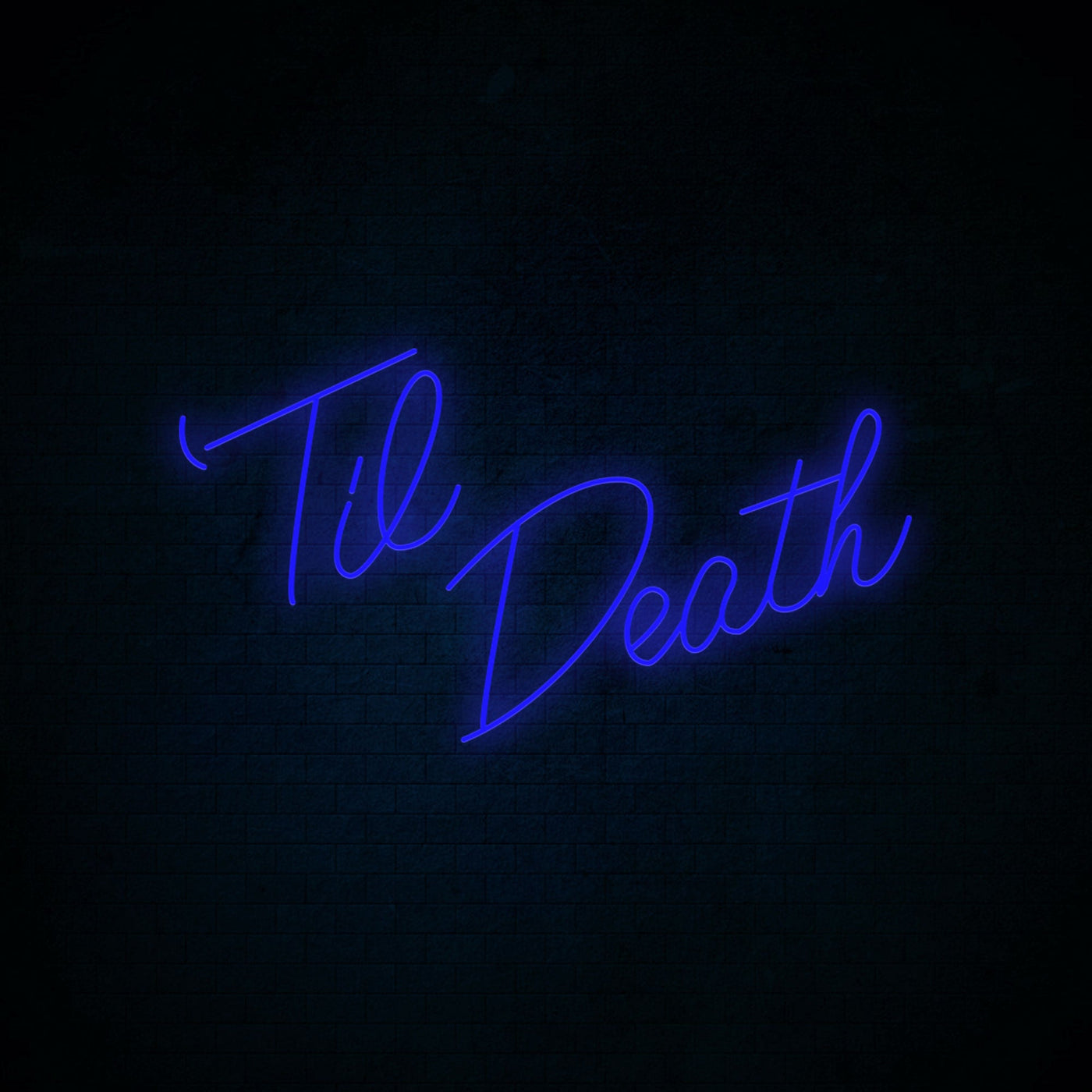 Til Death Neon Signs Led Neon Lighting 2 Big Size