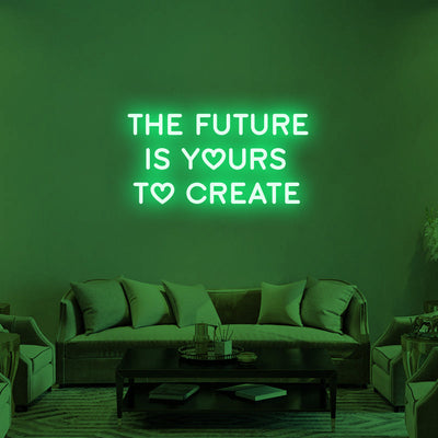THE FUTURE IS YOURS Neon Signs Led Neon Lighting