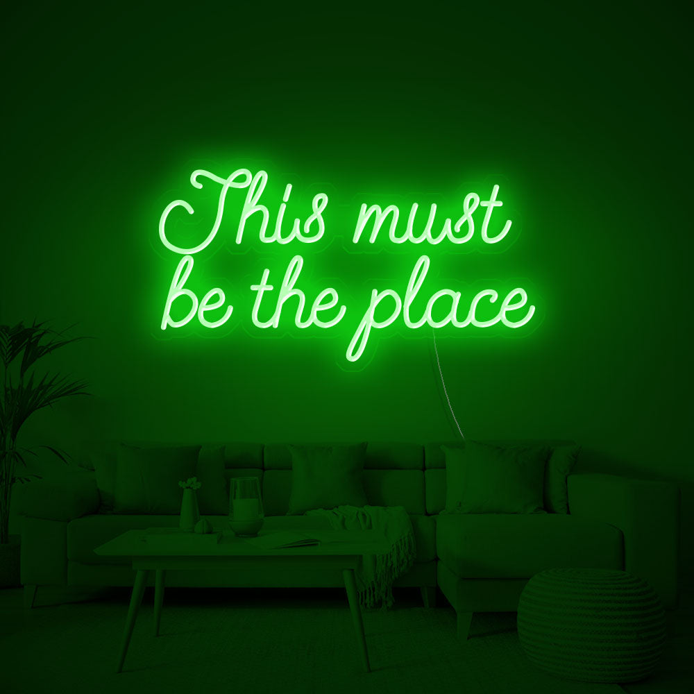 This must be the place Neon Signs Led Neon Lighting