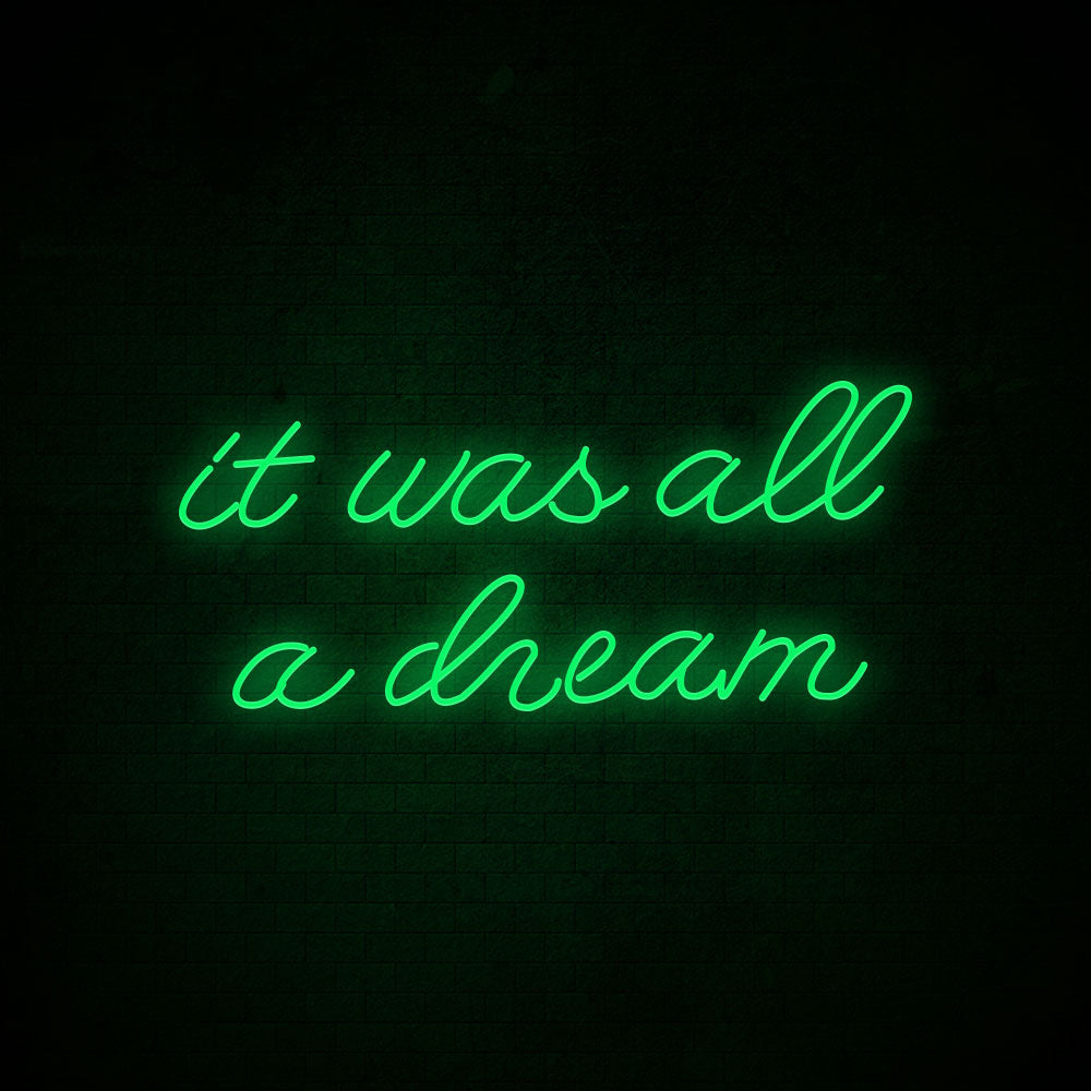 It was all a dream Neon Signs Led Neon Light Bedroom Decoration