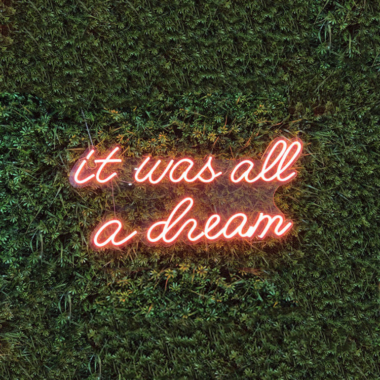 It was all a dream Neon Signs Led Neon Light Bedroom Decoration