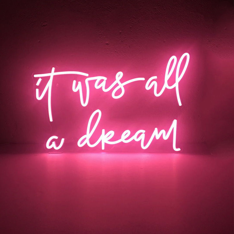 it was all a dream Neon Signs Led Neon Lights Room Wall Hanging