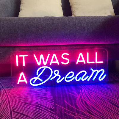 It was all a dream Neon Signs Home Decoration Led Neon Light