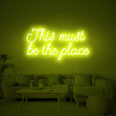 This must be the place Neon Signs Led Neon Lighting