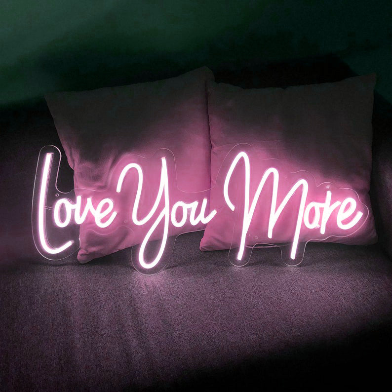 Love You More Neon Signs Led Neon Light Bedroom Decoration