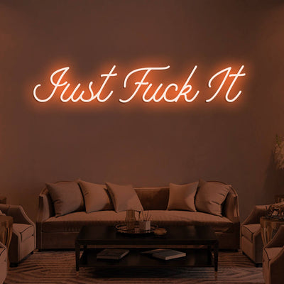 JUST FUCK IT LED Neon Signs Led Neon Lighting 2