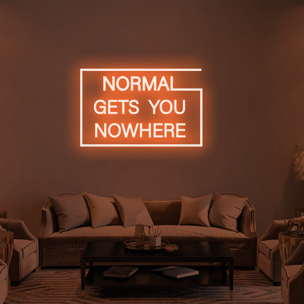 NORMAL GETS YOU NOWHERE Neon Signs Led Neon Lighting -2
