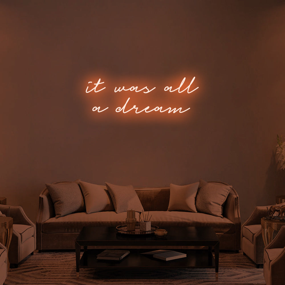 It was all a Dream Neon Signs Led Neon Light Liveing Room Decoration