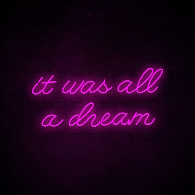 It was all a dream Neon Signs Led Neon Light Bedroom Decoration