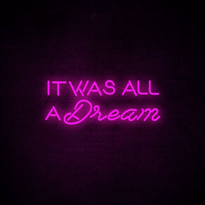 It was all a dream Neon Signs Led Neon Light Wall Hanging