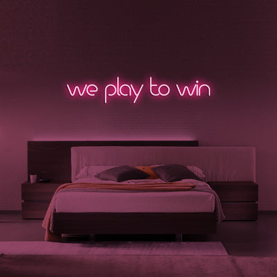 WE PLAY TO WIN Neon Signs Led Neon Lighting