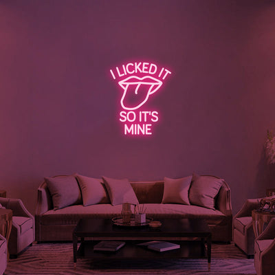 I LICKED IT SO IT'S MINE Neon Signs Led Neon Lighting-2