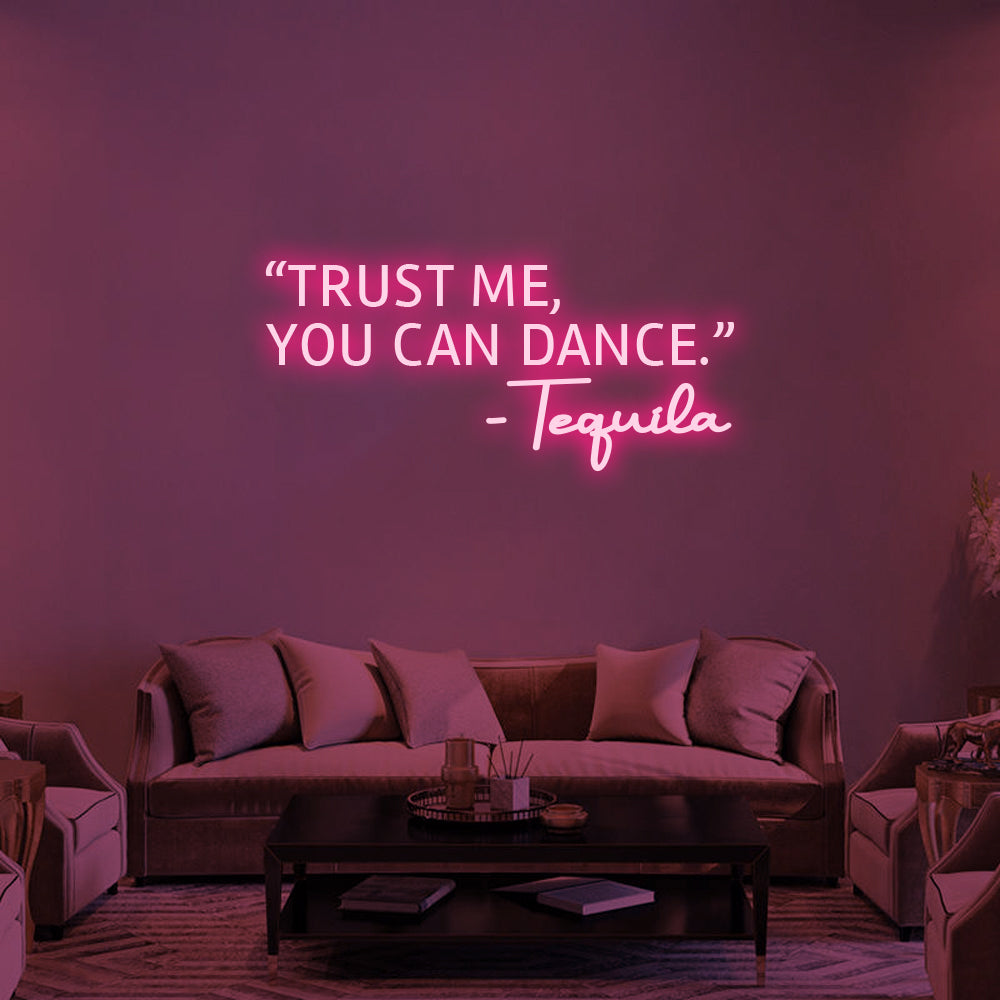 Trust Me, You Can Dance' Neon Signs Led Neon Lighting