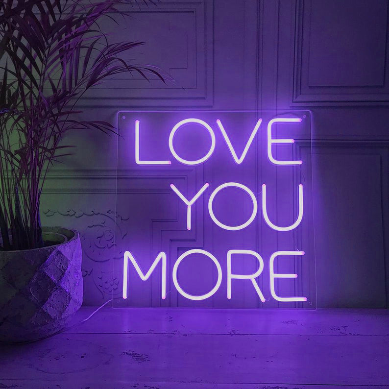Love You More Neon Signs Led Neon Light Bedroom Decoration