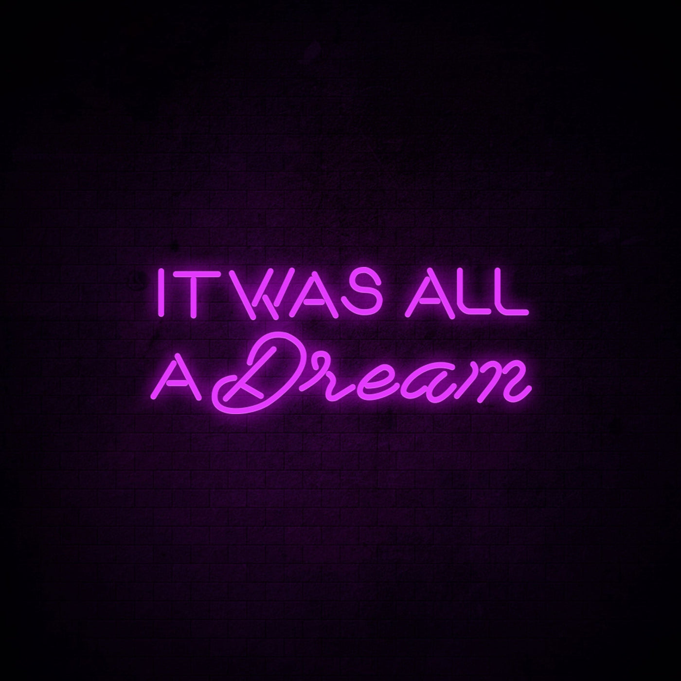 It was all a dream Neon Signs Led Neon Light Wall Hanging