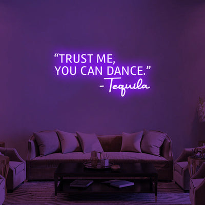 Trust Me, You Can Dance' Neon Signs Led Neon Lighting