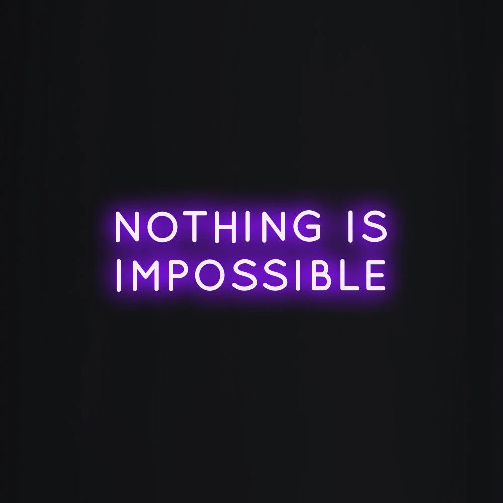 NOTHING IS IMPOSSIBLE Neon Signs Led Neon Light Wall Hanging