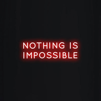NOTHING IS IMPOSSIBLE Neon Signs Led Neon Light Wall Hanging
