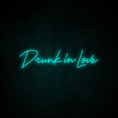 Drunk In Love Neon Signs Led Neon Lighting