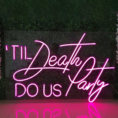 TIL Death Do Us Party Neon Sign Event Party Led Neon Lighting