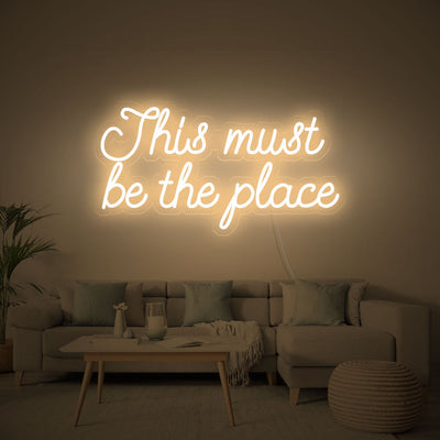This must be the place Neon Signs Led Neon Lighting