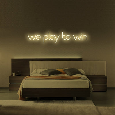 WE PLAY TO WIN Neon Signs Led Neon Lighting