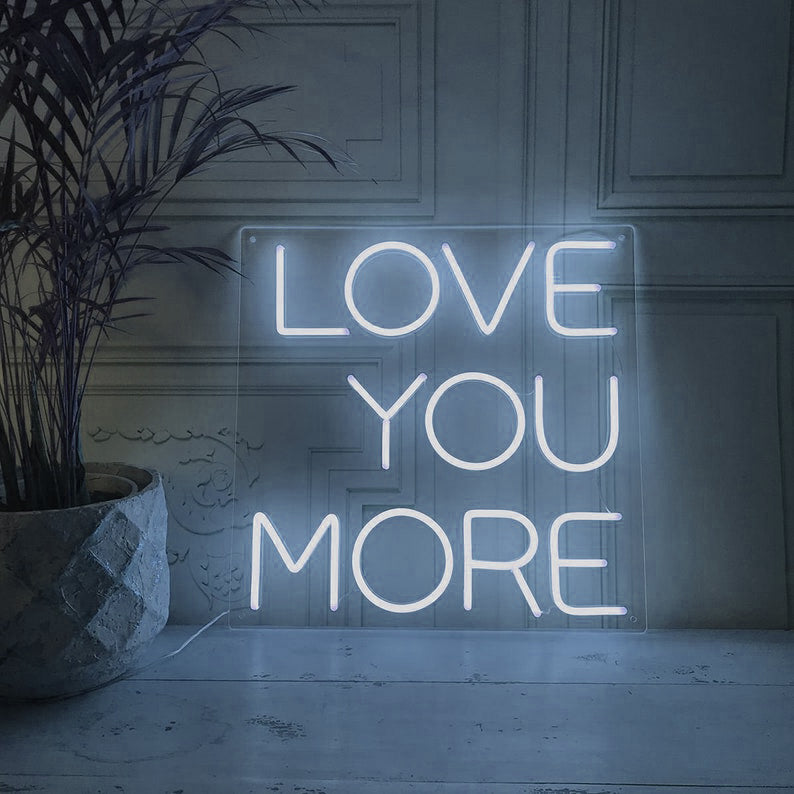 Love You More Neon Signs Led Neon Light Bedroom Decoration