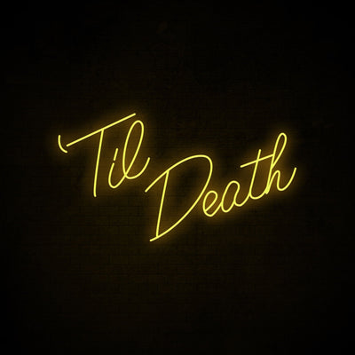 Til Death Neon Signs Led Neon Lighting 2 Big Size