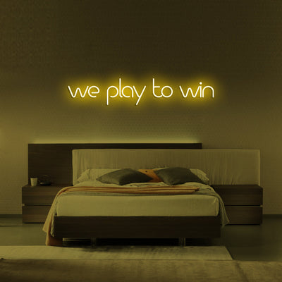 WE PLAY TO WIN Neon Signs Led Neon Lighting