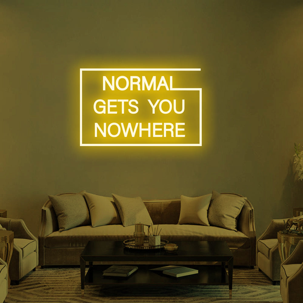 NORMAL GETS YOU NOWHERE Neon Signs Led Neon Lighting -2